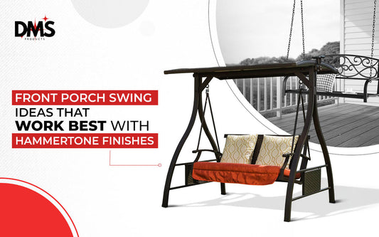 Front Porch Swing Ideas That Work Best with Hammertone Finishes