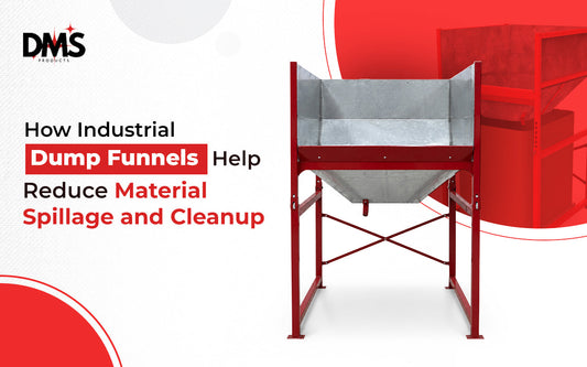 How Industrial Dump Funnels Help Reduce Material Spillage and Cleanup?