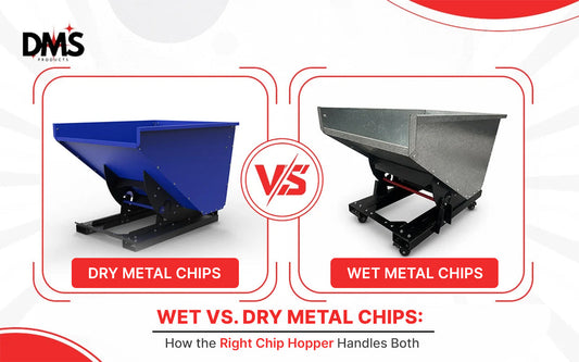 Wet vs. Dry Metal Chips - Choosing Chip Hopper