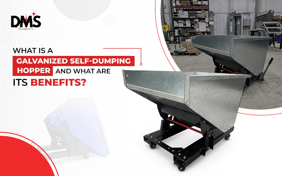 What Is a Galvanized Self-Dumping Hopper and What Are Its Benefits?